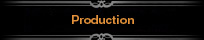 Production