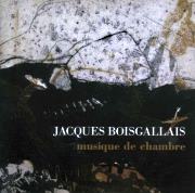 Jacques Boisgallais: Musique de chambre