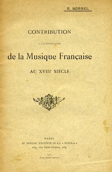 Eugène Borrel, Contribution à l’interprétation de la musique française au XVIIIe siècle