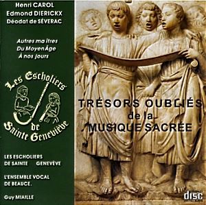 CD Trsors oublis - Henri Carol, Edmond Dierickx, Dodat de S.verac