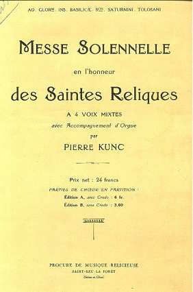 Pierre Kunc: Messe des Saintes Reliques