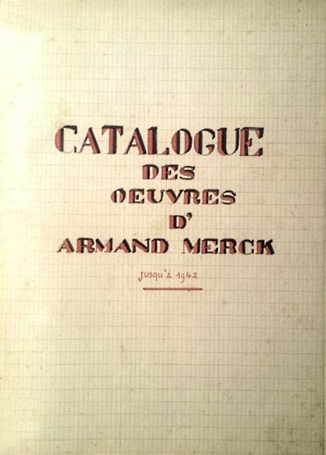 Catalogue des oeuvres dArmand Merck jusqu 1942