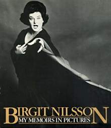 ''My Memoirs in pictures'', souvenirs de Birgit Nilsson 